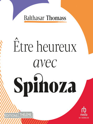 cover image of Être heureux avec Spinoza